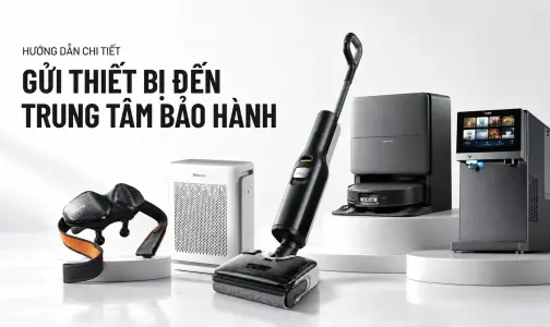 Hướng dẫn gửi thiết bị đến trung tâm bảo hành O-Tech