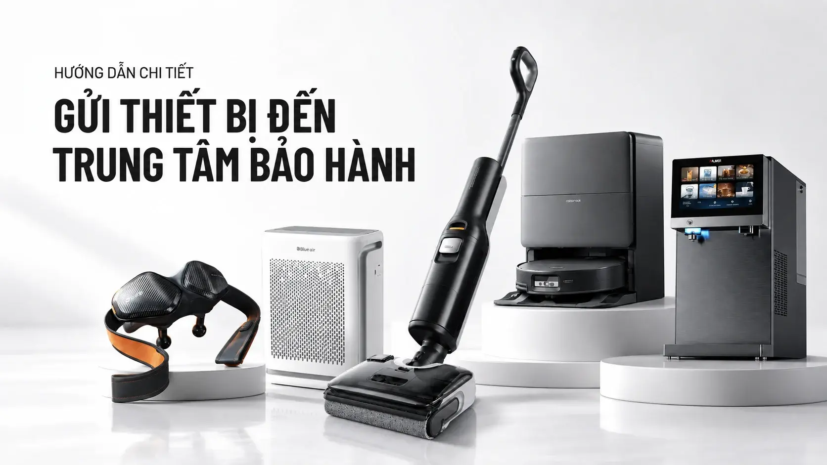 Hướng dẫn gửi thiết bị đến trung tâm bảo hành O-Tech